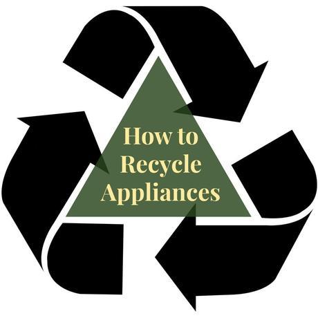 How to Recycle Old Appliances