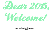 Dear 2015, Welcome!