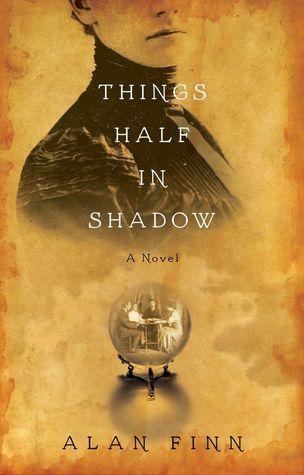 things half in shadow by alan finn