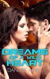 Dreams of a Wild Heart (Dreamwalkers, #3)