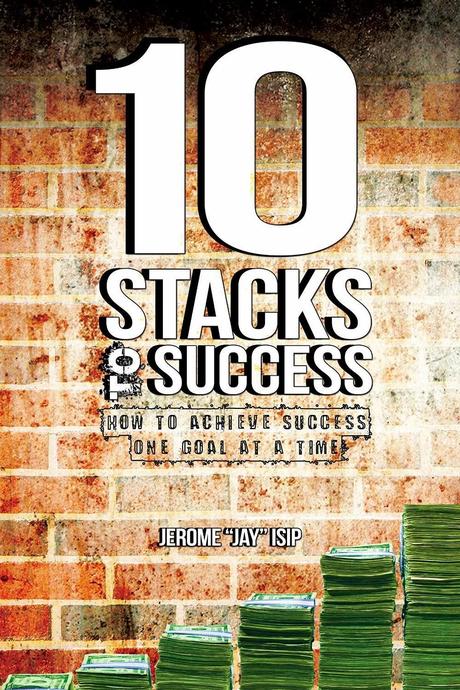 Book Review: 10 Stacks To Success by Jerome Jay Isip: Each Stack Is A Magic Box For Success In Life