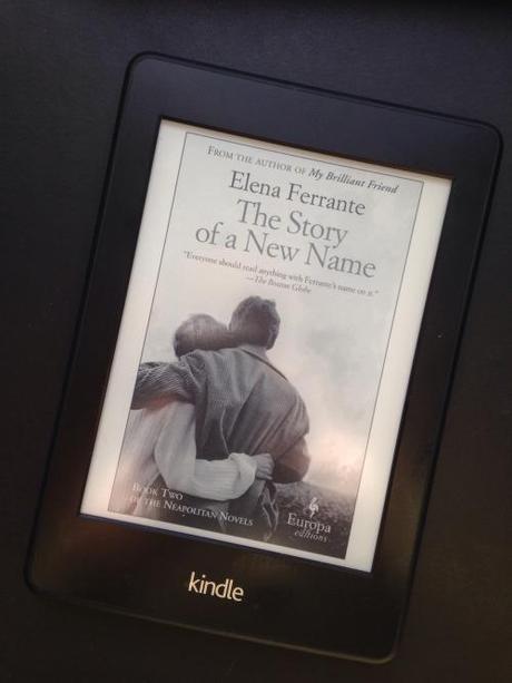 The Story of a New Name by Elena Ferrante (Book Two of The Neopolitan Novels)