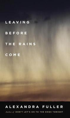 https://www.goodreads.com/book/show/22536184-leaving-before-the-rains-come
