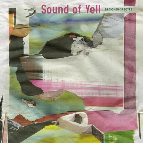 Album Review - Sound of Yell - Brocken Spectre