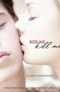 Kiss Me Kill Me by Lauren Henderson