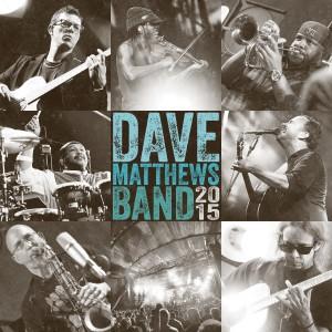 Dave Matthews Band 2015