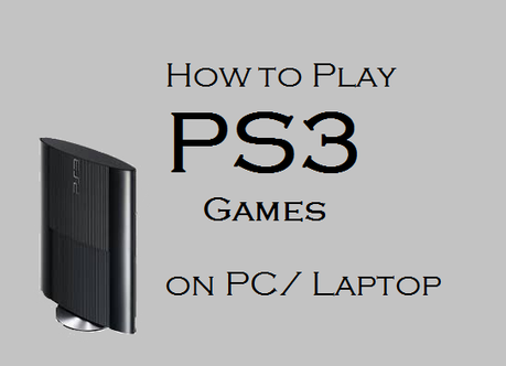 How-To-Play-PS3-games-on-pc