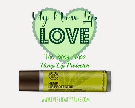 My New Lip Love - The Body Shop Hemp Lip Protector