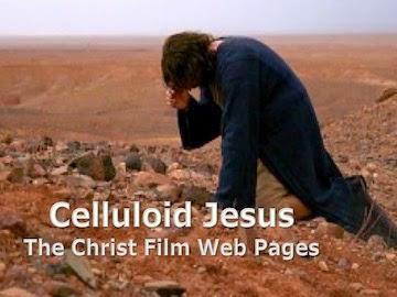 Celluloid Jesus: The Christ Film Web Pages are back!
