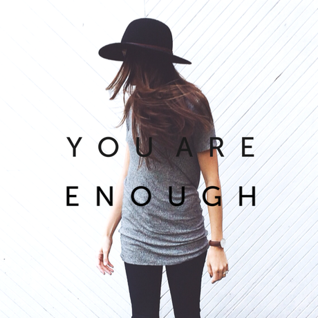 You Are Enough