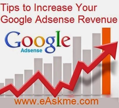 Tips to Increase Your Google Adsense Revenue : eAskme