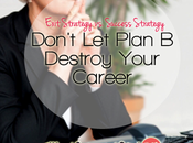 Don’t Plan Destroy Your Career