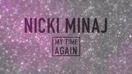 Stream: Nicki Minaj: My Time AGAIN