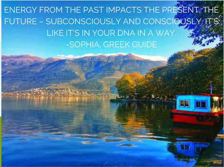 Energy from the past impacts the present...Quote from a Greek tour guide