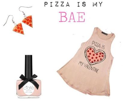 Pizza is my BAE