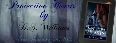 Protective Hearts by D.S. Williams: Spotlight and Excerpt
