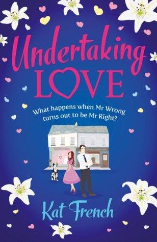 Book Review: Undertaking Love by Kat French