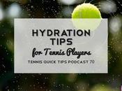 Hydration Tips Tennis Players Endurance Athletes Quick Podcast