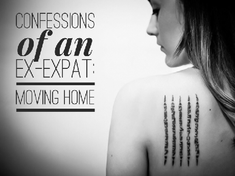 Confessions of an Ex-Expat: Moving Home