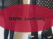 OOTD: Leathery