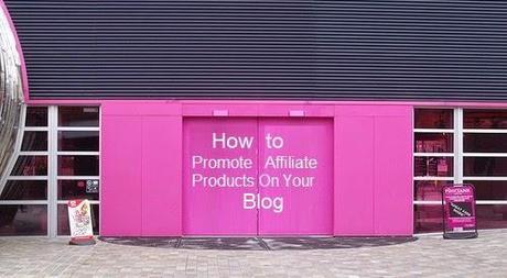 How to Promote Affiliate Products On Your Blog : eAskme