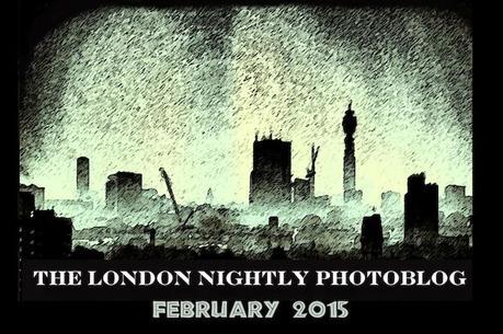 It's Back! The #London Nightly #Photoblog Returns for February 2015