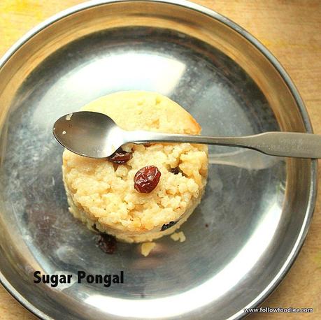 SAKKARAI PONGAL | SWEET PONGAL RECIPE