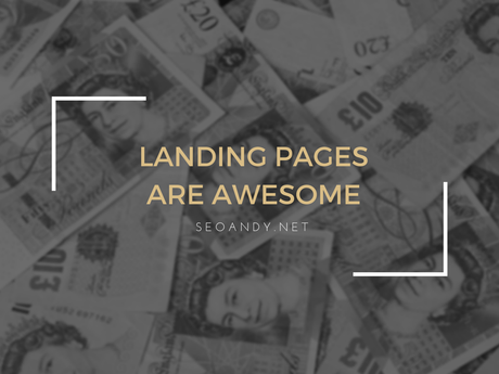 Why Landing Pages Are Awesome