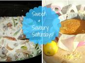 Sweet Savoury Saturdays!