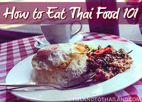 How to Eat Thai Food 101