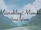 #MicroblogMonday Eternal Optimism