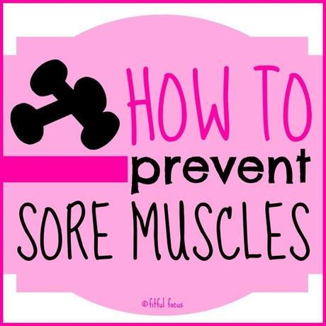 How To Prevent Sore Muscles via Fitful Focus #tips #musclesoreness #doms #workout