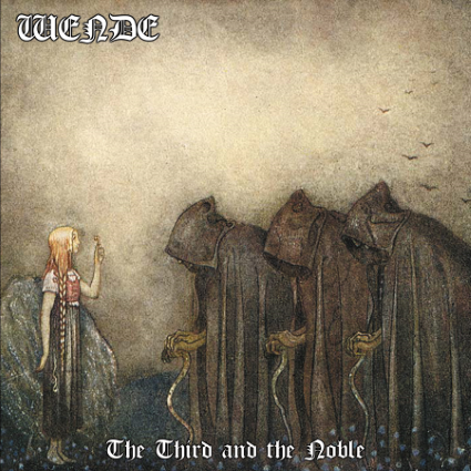 Wende – The Third and the Noble