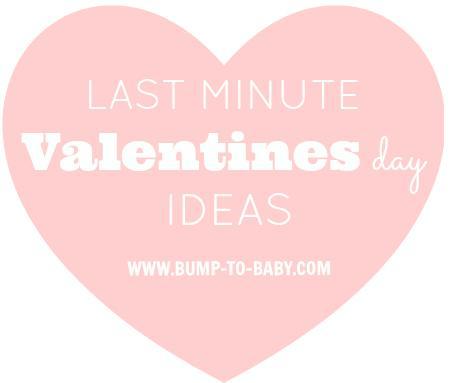 valentines day ideas, last minute valentines day ideas