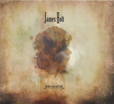 EP review: James Holt - In The Face Of It All