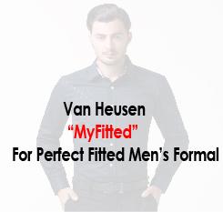 Van Heusen MYFIT for Men 