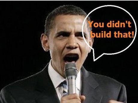 you didn't build that