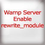 Wampserver Enable rewrite_module