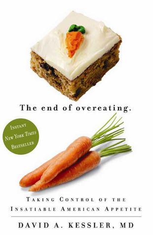 Book Review: The End of Overeating by David A. Kessler