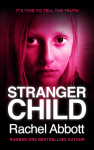 Stranger Child – Rachel Abbott Stranger Child