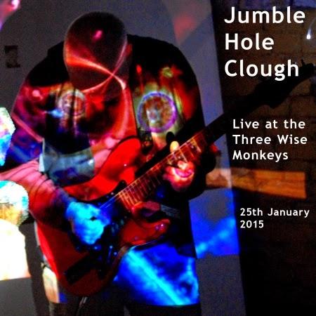 Jumble Hole Clough: Live at the Three Wise Monkeys