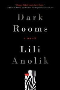 Dark Rooms by Lili Anolik