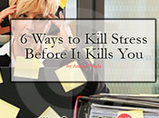 Ways Kill Stress Before Kills