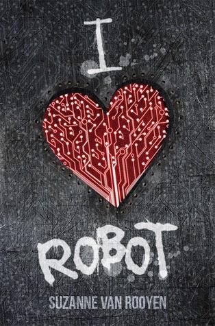 I HEART ROBOT - Trailer Reveal and New Release by Suzanne Van Rooyan