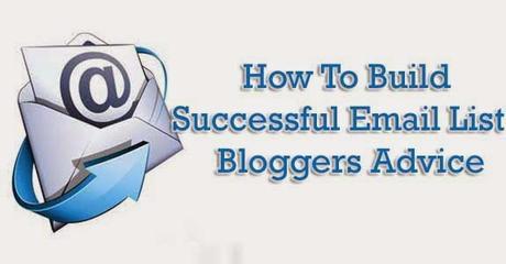 Build A Successful Email List : Bloggers Advice : eAskme