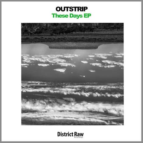 New EP from Outstrip out now