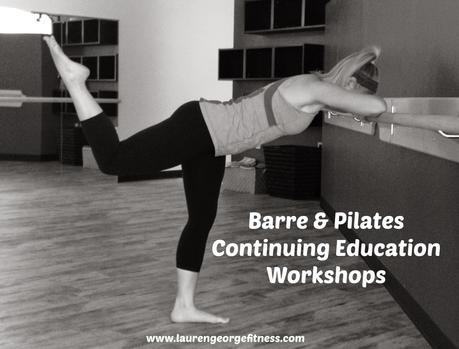 An Exciting Announcement - Barre and Pilates Continuing Education Workshops for Fitness Professionals!