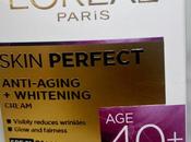 L'Oreal Paris Skin Perfect Anti-Aging Whitening Cream Review