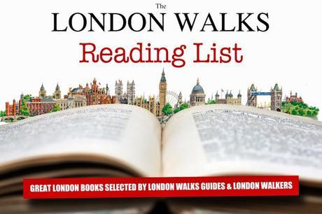The #London Walks Reading List No.4. This Is London #WorldBookDay Special #WBD2015