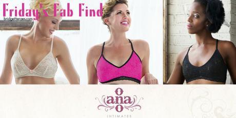 Friday’s Fab Find: AnaOno Intimates